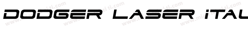 Dodger Laser Italic ItalicVersion字体转换